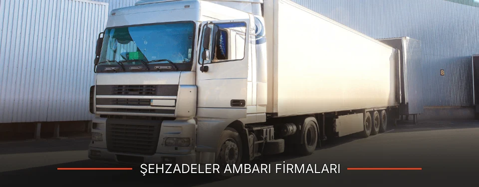 Şehzadeler Ambarı Taşımacılık Şehzadeler Ambarı Taşımacılık